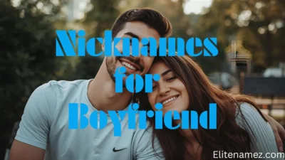Nicknames for Boyfriend